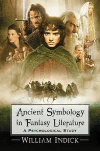 Cover image for Ancient Symbology in Fantasy Literature: A Psychological Study