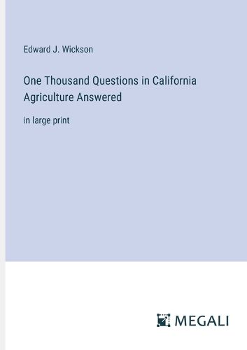 Cover image for One Thousand Questions in California Agriculture Answered