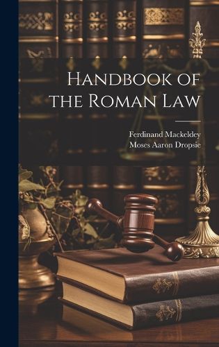 Cover image for Handbook of the Roman Law
