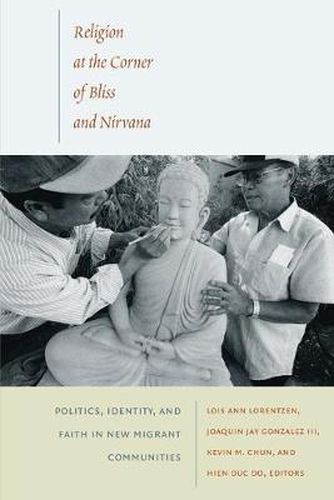 Cover image for Religion at the Corner of Bliss and Nirvana: Politics, Identity, and Faith in New Migrant Communities