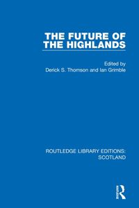 Cover image for The Future of the Highlands