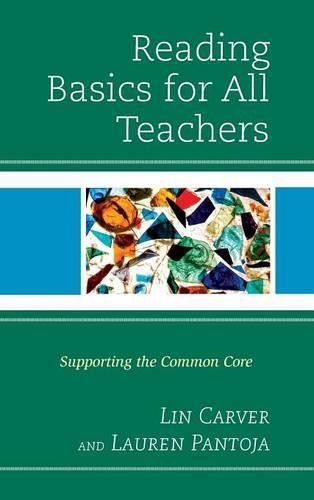 Cover image for Reading Basics for All Teachers: Supporting the Common Core