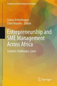 Cover image for Entrepreneurship and SME Management Across Africa: Context, Challenges, Cases