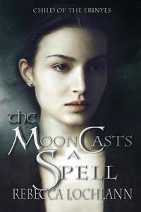 Cover image for The Moon Casts A Spell