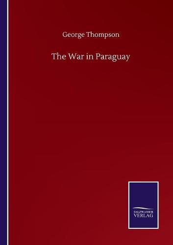 Cover image for The War in Paraguay