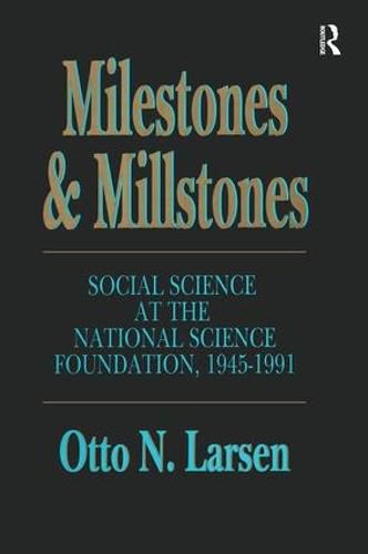 Cover image for Milestones and Millstones: Social Science at the National Science Foundation, 1945-1991