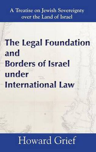 Cover image for The Legal Foundation and Borders of Israel Under International Law