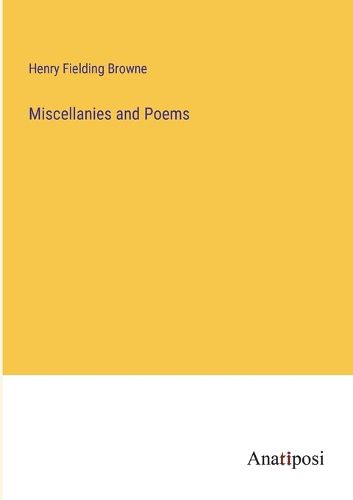 Cover image for Miscellanies and Poems