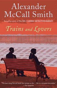 Cover image for Trains and Lovers: A Novel