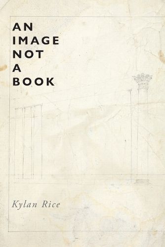 Cover image for An Image Not a Book