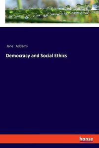 Cover image for Democracy and Social Ethics