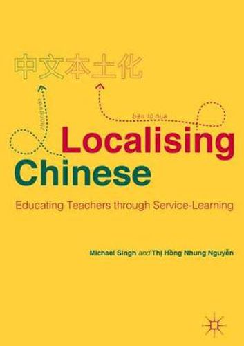Cover image for Localising Chinese: Educating Teachers through Service-Learning