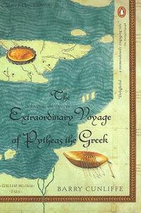 Cover image for The Extraordinary Voyage of Pytheas the Greek