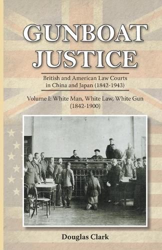 Gunboat Justice: White Man, White Gun