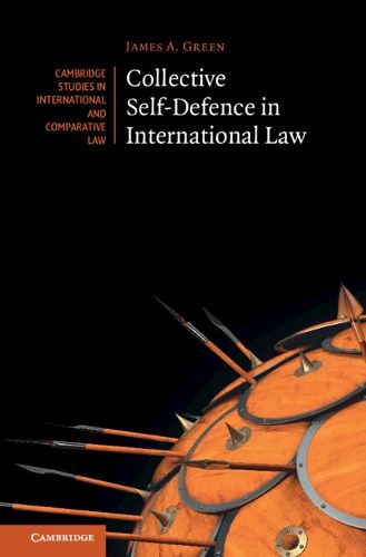 Collective Self-Defence in International Law