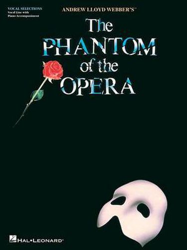 Cover image for The Phantom of the Opera: Vocal Line with Piano Accompaniment