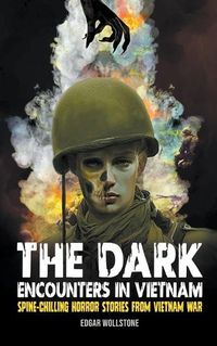 Cover image for The Dark Encounters in Vietnam