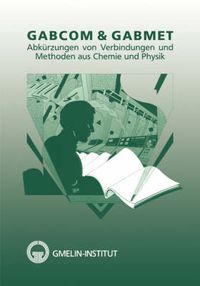 Cover image for GABCOM & GABMET: Acronyms of Compounds and Methods in Chemistry and Physics