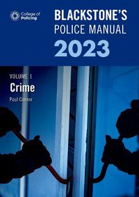 Cover image for Blackstone's Police Manual Volume 1: Crime 2023