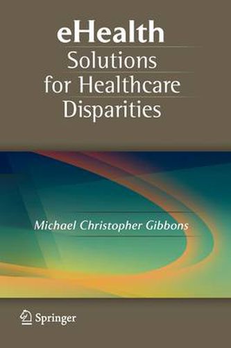 Cover image for eHealth Solutions for Healthcare Disparities