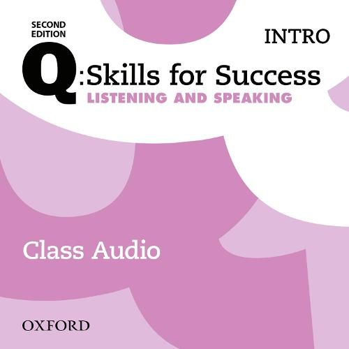 Cover image for Q: Skills for Success: Intro Level: Listening & Speaking Class Audio CD (x2)