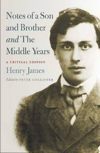 Cover image for Notes of a Son and Brother' and 'The Middle Years': A Critical Edition