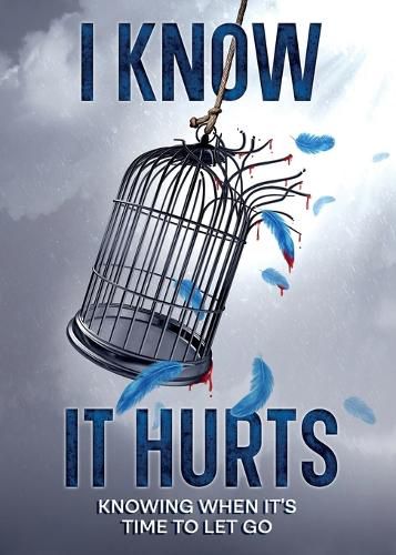 Cover image for I Know It Hurts