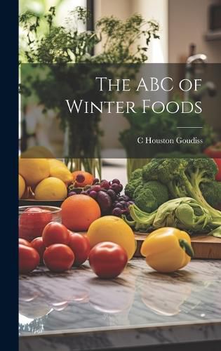 Cover image for The ABC of Winter Foods