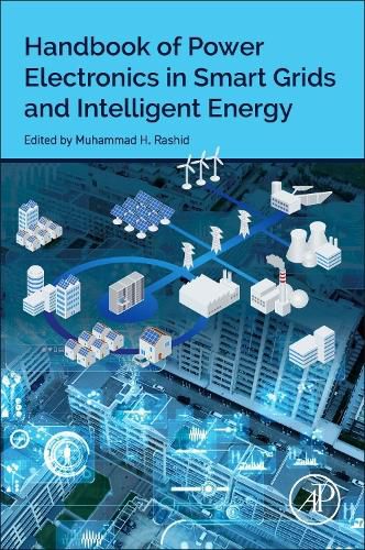 Cover image for Handbook of Power Electronics in Smart Grids and Intelligent Energy