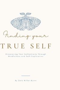 Cover image for Finding your True Self