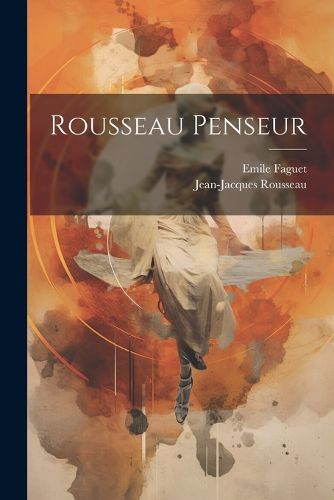 Cover image for Rousseau penseur