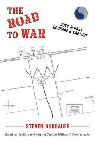 Cover image for THE Road to War: Duty & Drill, Courage & Capture