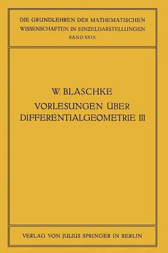 Cover image for Vorlesungen UEber Differentialgeometrie Und Geometrische Grundlagen Von Einsteins Relativitatstheorie III: Differentialgeometrie Der Kreise Und Kugeln