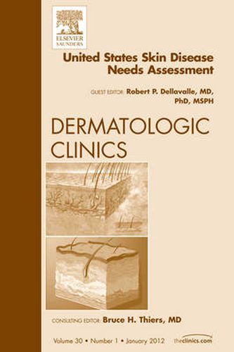 Cover image for United States Skin Disease Needs Assessment, An Issue of Dermatologic Clinics