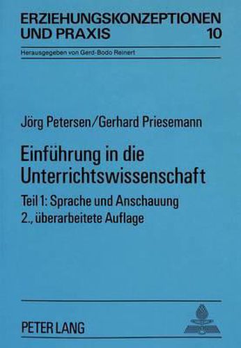 Cover image for Einfuehrung in Die Unterrichtswissenschaft: Teil 1: Sprache Und Anschauung