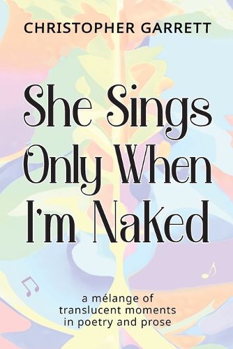 Cover image for She Sings Only When I'm Naked