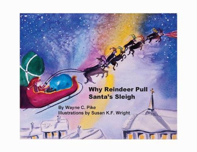 Cover image for Why Reindeer Pull Santa's Sleigh