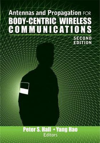 Cover image for Antennas and Propagation for Body-Centric Wireless Communications, Second Edition