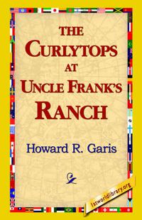 Cover image for The Curlytops at Uncle Frank's Ranch