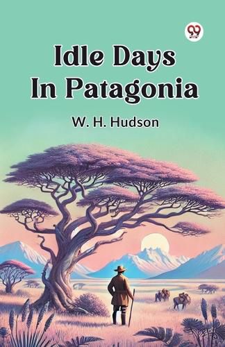 Cover image for Idle Days in Patagonia