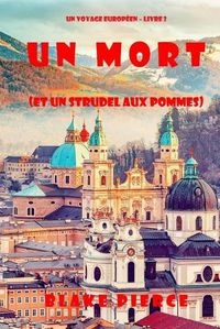 Cover image for Un mort (et un strudel aux pommes) (Un voyage europeen - Livre 2)