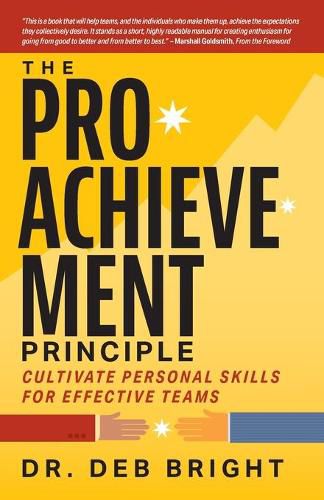 Cover image for The Pro-Achievement Principle: Cultivate Personal Skills for Effective Teams