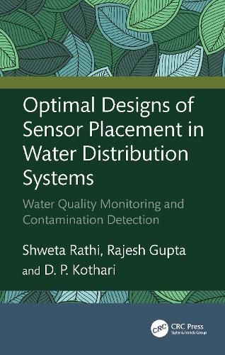 Cover image for Optimal Designs of Sensor Placement in Water Distribution Systems
