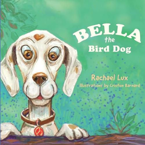 Cover image for Bella the Bird Dog