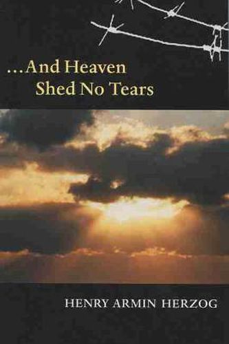 Cover image for And Heaven Shed No Tears