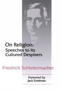 Cover image for On Religion: Speeches to Its Cultured Despisers