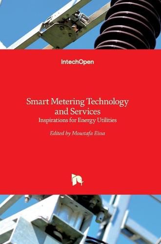 Cover image for Smart Metering Technology and Services: Inspirations for Energy Utilities