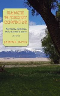 Cover image for Ranch Without Cowboys: Recovery, Romance, and a Second Chance