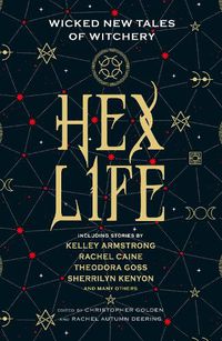 Cover image for Hex Life: Wicked New Tales of Witchery