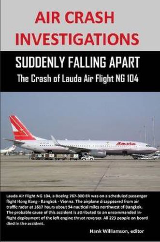 Cover image for Air Crash Investigations: Suddenly Falling Apart the Crash of Lauda Air Flight Ng 004